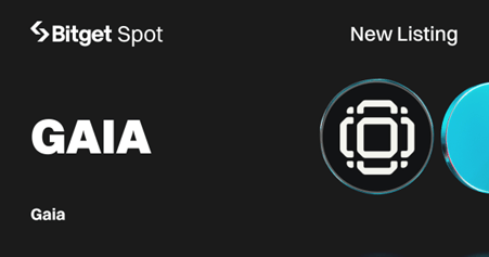 Bitget 上线 GAIA，提供超 470 万枚代币奖励