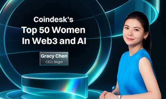 Bitget 首席执行官 Gracy Chen 入选双榜榜单